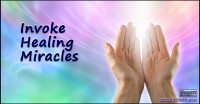 Invoking Healing Miracles Read the Invoking Healing Miracles article by Genevieve Gerard