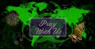 A Prayer for Humanity as We Strive to Conquer the Covid-19 Virus Worldwide Pandemic Coronavirus warning with a request to pray with Genevieve Gerard